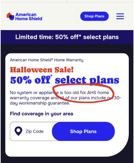 American Home Shield current advertising showing 'No system or appliance is too old for AHS home warranty coverage'